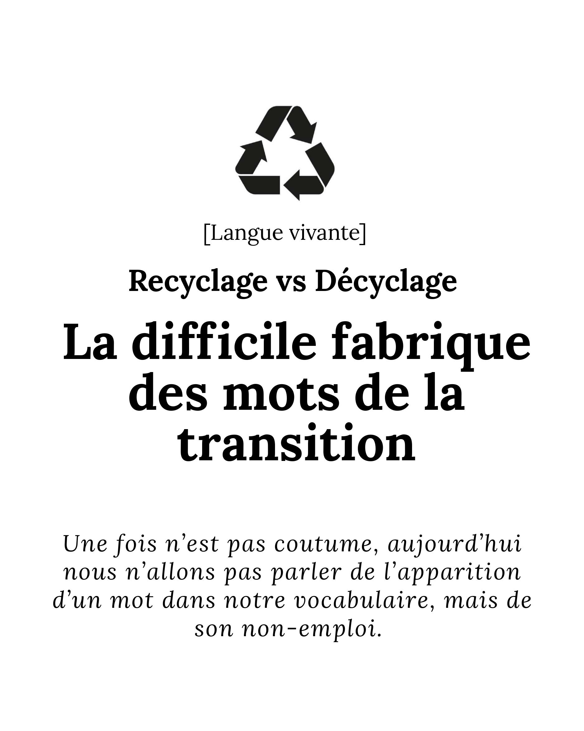 [LANGUE VIVANTE] Recyclage vs Décyclage, la difficile fabrique des mots de la transition